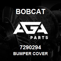 7290294 Bobcat BUMPER COVER | AGA Parts