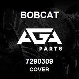 7290309 Bobcat COVER | AGA Parts