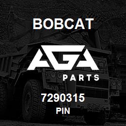 7290315 Bobcat PIN | AGA Parts