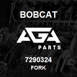 7290324 Bobcat FORK | AGA Parts