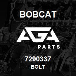 7290337 Bobcat BOLT | AGA Parts