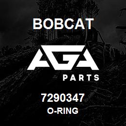 7290347 Bobcat O-RING | AGA Parts