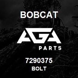 7290375 Bobcat BOLT | AGA Parts