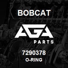 7290378 Bobcat O-RING | AGA Parts