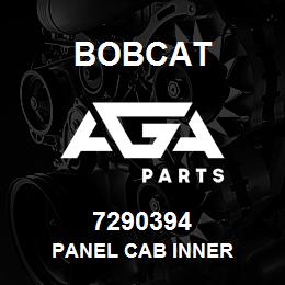 7290394 Bobcat PANEL CAB INNER | AGA Parts