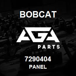 7290404 Bobcat PANEL | AGA Parts