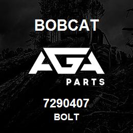 7290407 Bobcat BOLT | AGA Parts