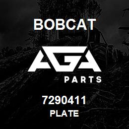 7290411 Bobcat PLATE | AGA Parts