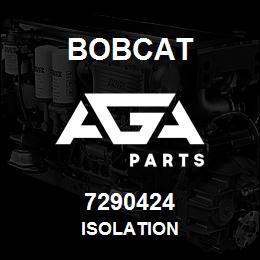 7290424 Bobcat ISOLATION | AGA Parts