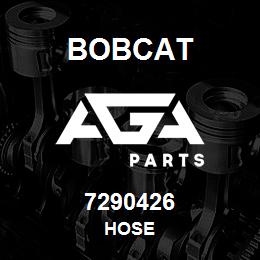 7290426 Bobcat HOSE | AGA Parts