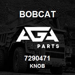 7290471 Bobcat KNOB | AGA Parts