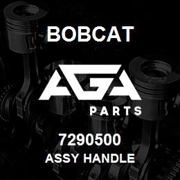 7290500 Bobcat ASSY HANDLE | AGA Parts