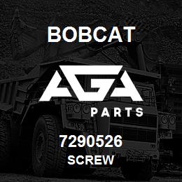 7290526 Bobcat SCREW | AGA Parts