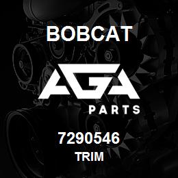 7290546 Bobcat TRIM | AGA Parts