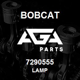 7290555 Bobcat LAMP | AGA Parts