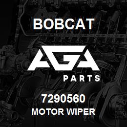 7290560 Bobcat MOTOR WIPER | AGA Parts