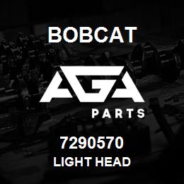 7290570 Bobcat LIGHT HEAD | AGA Parts