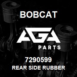 7290599 Bobcat REAR SIDE RUBBER | AGA Parts