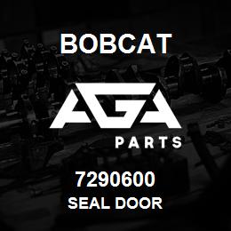 7290600 Bobcat SEAL DOOR | AGA Parts