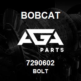 7290602 Bobcat BOLT | AGA Parts