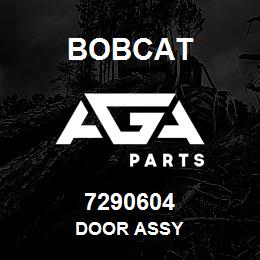 7290604 Bobcat DOOR ASSY | AGA Parts