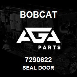 7290622 Bobcat SEAL DOOR | AGA Parts