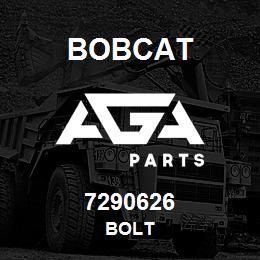 7290626 Bobcat BOLT | AGA Parts