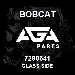 7290641 Bobcat GLASS SIDE | AGA Parts