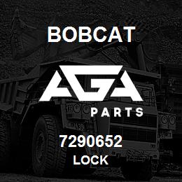 7290652 Bobcat LOCK | AGA Parts