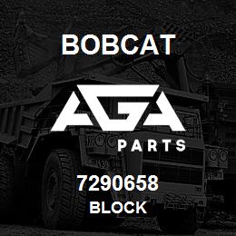 7290658 Bobcat BLOCK | AGA Parts