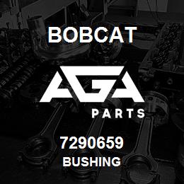 7290659 Bobcat BUSHING | AGA Parts