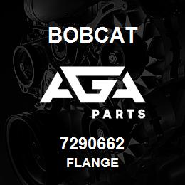 7290662 Bobcat FLANGE | AGA Parts