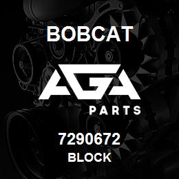 7290672 Bobcat BLOCK | AGA Parts