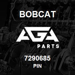 7290685 Bobcat PIN | AGA Parts