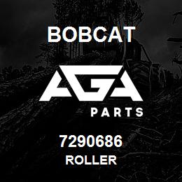 7290686 Bobcat ROLLER | AGA Parts