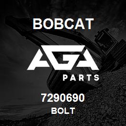 7290690 Bobcat BOLT | AGA Parts