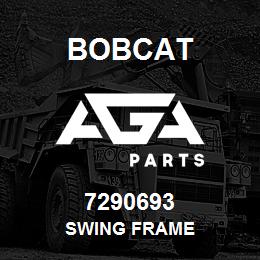 7290693 Bobcat SWING FRAME | AGA Parts