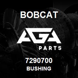 7290700 Bobcat BUSHING | AGA Parts