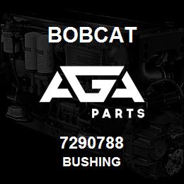 7290788 Bobcat BUSHING | AGA Parts