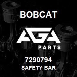 7290794 Bobcat SAFETY BAR | AGA Parts