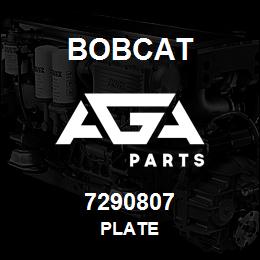 7290807 Bobcat PLATE | AGA Parts