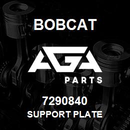 7290840 Bobcat SUPPORT PLATE | AGA Parts