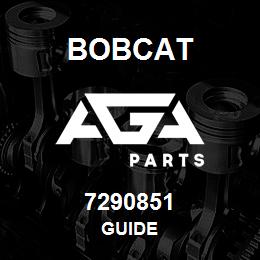 7290851 Bobcat GUIDE | AGA Parts