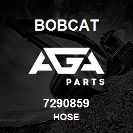 7290859 Bobcat HOSE | AGA Parts