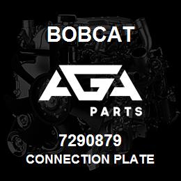 7290879 Bobcat CONNECTION PLATE | AGA Parts