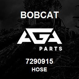 7290915 Bobcat HOSE | AGA Parts