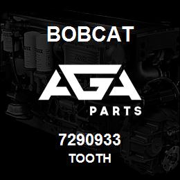 7290933 Bobcat TOOTH | AGA Parts