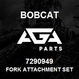 7290949 Bobcat FORK ATTACHMENT SET | AGA Parts