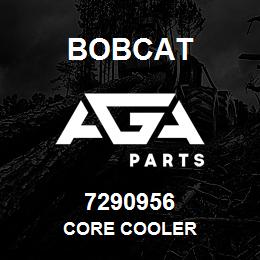 7290956 Bobcat CORE COOLER | AGA Parts