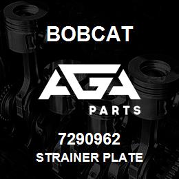 7290962 Bobcat STRAINER PLATE | AGA Parts